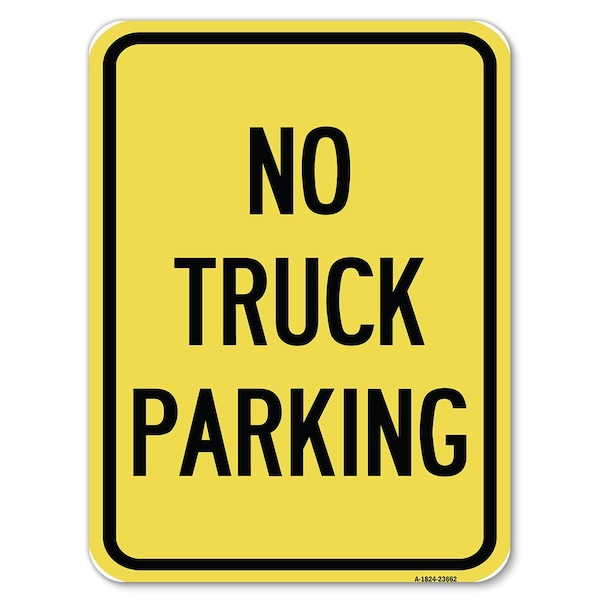 Signmission No Parking Sign No Truck Parking Heavy-Gauge Alum Rust Proof Parking Sign, 18" x 24", A-1824-23662 A-1824-23662 - main
